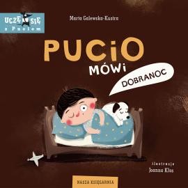 Pucio mówi dobranoc - Seria PUCIO - Nasza Księgarnia