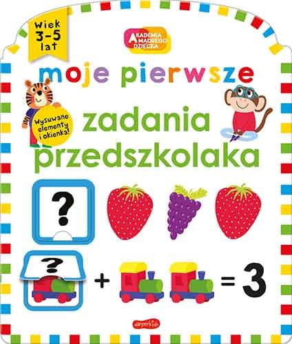 Książeczka Moje pierwsze zadania przedszkolaka - Akademia mądrego dziecka