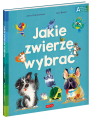 Książeczka Jakie zwierzę wybrać - Akademia mądrego dziecka
