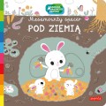 Książeczka Pod ziemią - Akademia mądrego dziecka