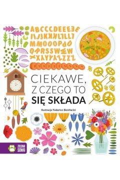 Ciekawe, z czego to się składa - Wydawnictwo Zielona Sowa
