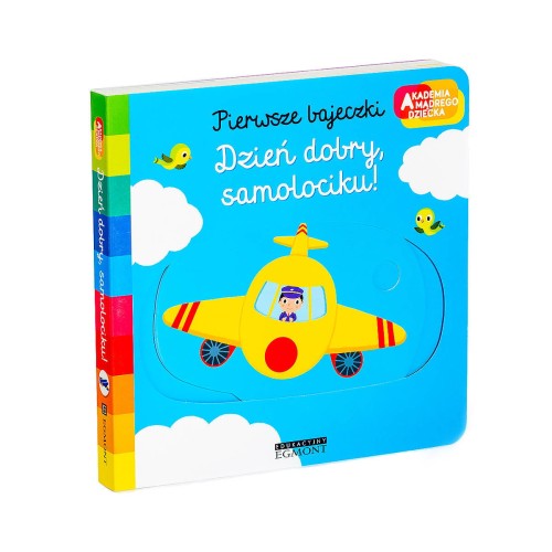 Akademia mądrego dziecka. Dzień dobry samolociku