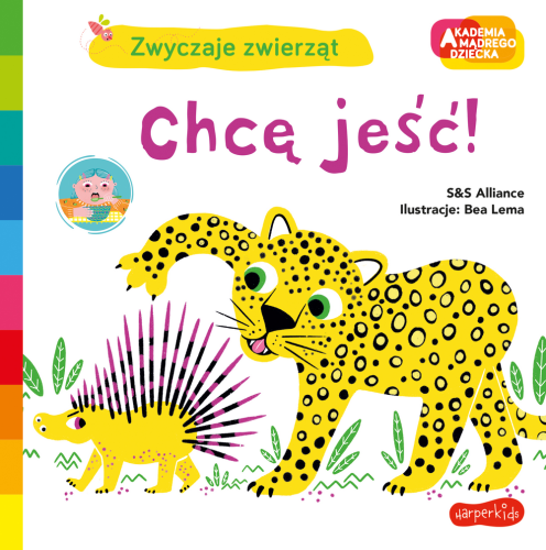 Akademia mądrego dziecka - Chcę jeść