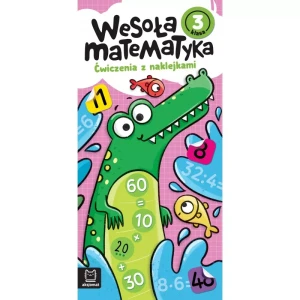 Aksjomat Wesoła matematyka. Ćwiczenia z naklejkami. Klasa 3