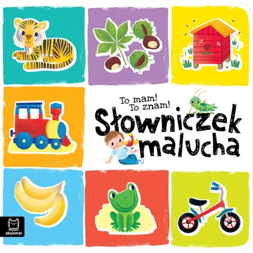 Aksjomat To mam! To znam! Słowniczek malucha