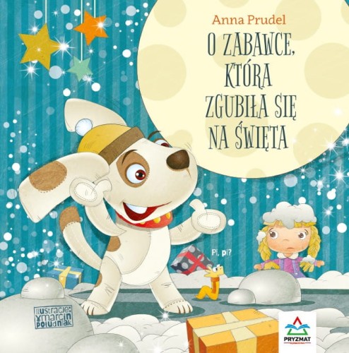 Pryzmat O zabawce, która zgubiła się na święta