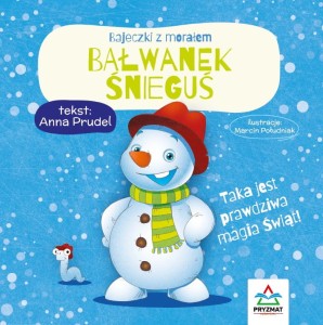 Pryzmat Bajeczki z morałem - Bałwanek Śnieguś
