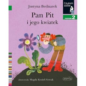 Harperkids Pan Pit i jego kwiatek. Czytam sobie. Poziom 2