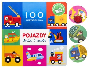 100 pierwszych słów: Pojazdy duże i małe Wydawnictwo Jedność 
