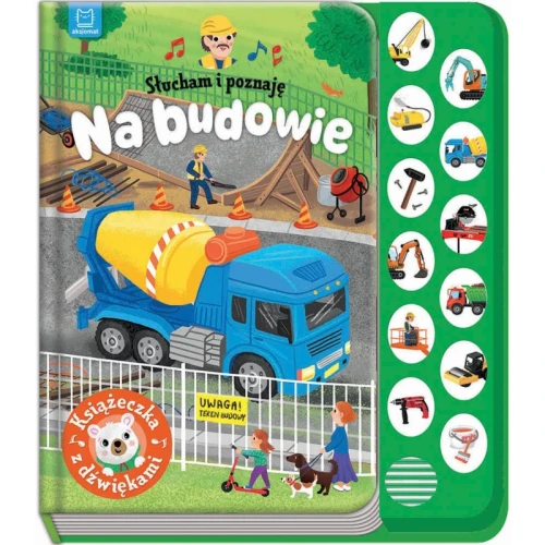 Aksjomat Słucham i poznaję. Na budowie