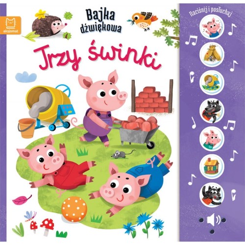 Aksjomat Naciśnij i posłuchaj! Bajka dźwiękowa. Trzy świnki