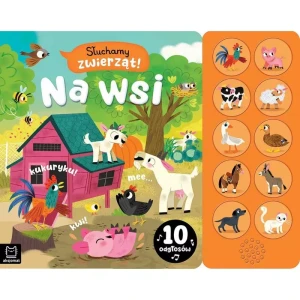 Aksjomat Słuchamy zwierząt! Na wsi. 10 odgłosów