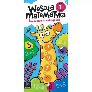 Aksjomat Wesoła matematyka. Ćwiczenia z naklejkami. Klasa 1