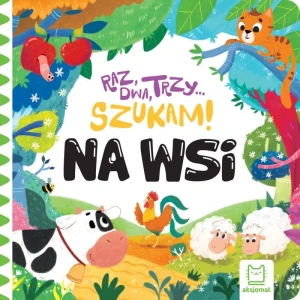 Aksjomat Raz, dwa, trzy – szukam! Na wsi. Zabawa w chowanego z pieskiem