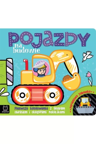 Aksjomat Pojazdy na budowie. Pierwsza kolorowanka